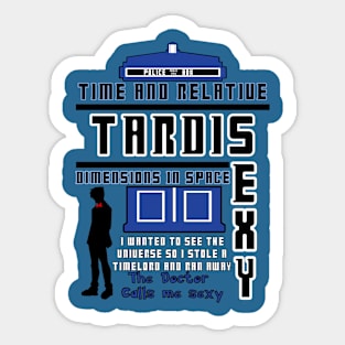 The Tardis that stole a Timelord Sticker